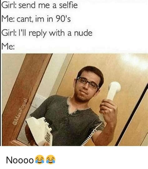 send nudes meme|Send Nudes gifs